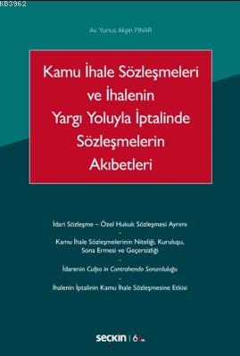 Kamu İhale Sözleşmeleri ve İhalenin Yargı Yoluyla İptalinde Sözleşmele