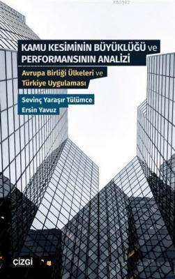 Kamu Kesiminin Büyüklüğü ve Performansının Analizi Ersin Yavuz