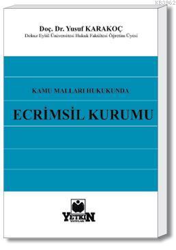 Kamu Malları Hukukunda Ecrimisil Kurumu Yusuf Karakoç