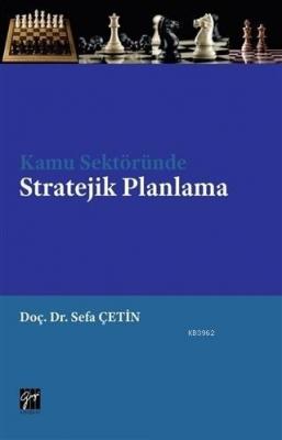 Kamu Sektöründe Stratejik Planlama Sefa Çetin