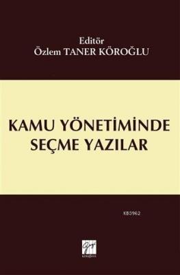 Kamu Yönetiminde Seçme Yazılar Özlem Taner Köroğlu