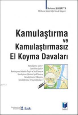 Kamulaştırma ve Kamulaştırmasız El Koyma Davaları Mehmet Ali Hayta