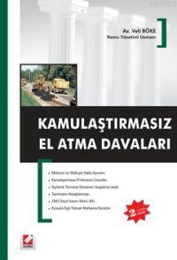 Kamulaştırmasız El Atma Davaları Veli Böke