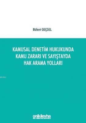 Kamusal Denetim Hukukunda Kamu Zararı ve Sayıştayda Hak Arama Yolları 