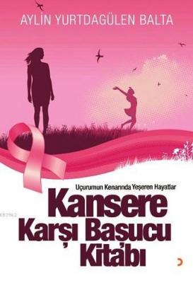 Kansere Karşı Başucu Kitabı Aylin Yurtdagülen Balta