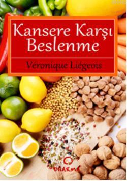 Kansere Karşı Beslenme R. Ayhan Gürus