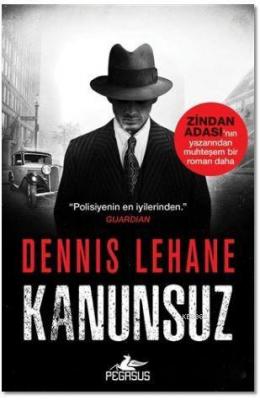 Kanunsuz Dennis Lehane