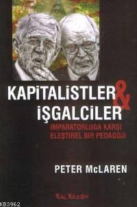 Kapitalistler ve İşgalciler Peter Mc. Laren