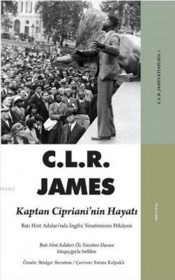 Kaptan Ciprianinin Hayatı C.L.R James