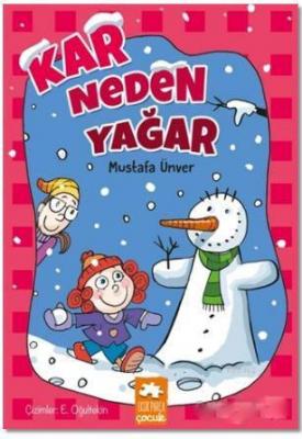 Kar Neden Yağar Mustafa Ünver