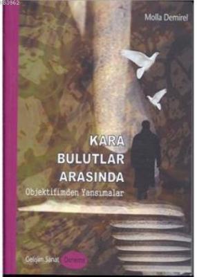 Kara Bulutlar Arasında Molla Demirel