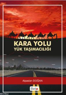 Kara Yolu Yük Taşımacılığı Alpaslan Doğan