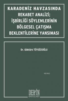 Karadeniz Havzasında Rekabet Analizi Göktürk Tüysüzoğlu