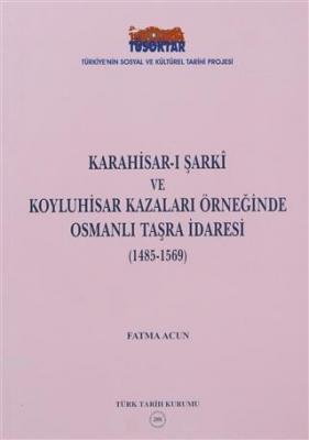 Karahisar-ı Şarki ve Koyluhisar Kazaları Örneğinde Osmanlı Taşra İdare