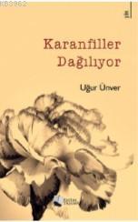 Karanfiller Dağılıyor Uğur Ünver