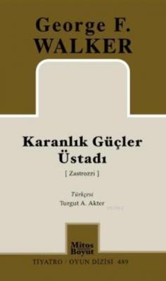 Karanlık Güçler Üstadı George F. Walker