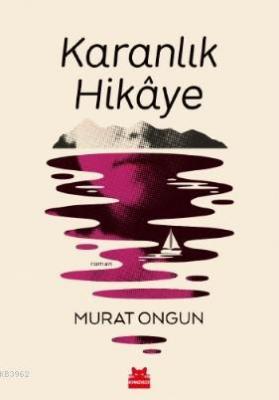 Karanlık Hikaye Murat Ongun