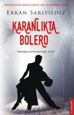 Karanlıkta Bolero Erkan Sarıyıldız