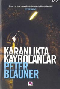 Karanlıkta Kaybolanlar Peter Blauner