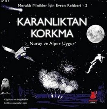 Karanlıktan Korkma Nuray Uygur