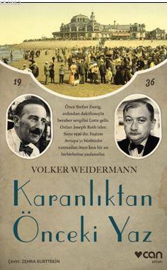 Karanlıktan Önceki Yaz Volker Weidermann