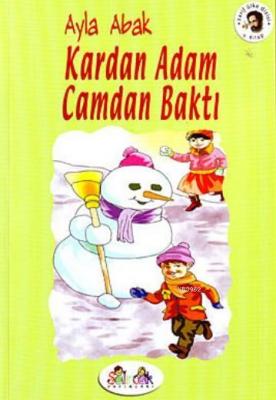 Kardan Adam Camdan Baktı Ayla Abak