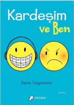 Kardeşim ve Ben Raina Telgemeier