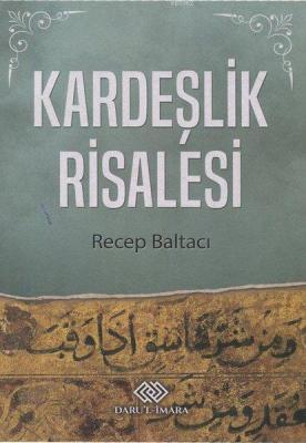 Kardeşlik Risalesi Recep Baltacı