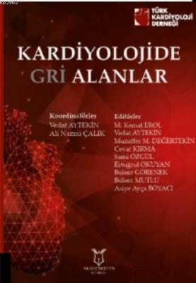 Kardiyolojide Gri Alanlar Ali Nazmi Çalık