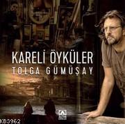 Kareli Öyküler Tolga Gümüşay