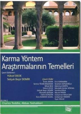 Karma Yöntem Araştırmalarının Temelleri Charles Teddlie Abbas Tashakko