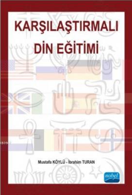 Karşılaştırmalı Din Eğitimi Mustafa Köylü İbrahim Turan Mustafa Köylü 