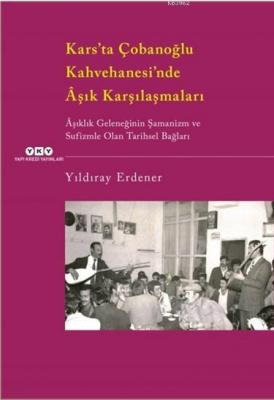 Kars'ta Çobanoğlu Kahvehanesi'ndeÂşık Karşılaşmaları Yıldıray Erdener