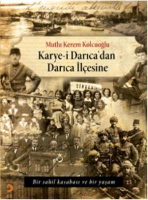 Karye-i Darıcadan Darıca İlçesine Mutlu Kerem Kolcuoğlu