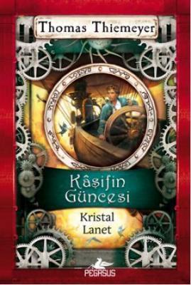 Kaşifin Güncesi 3 - Kristal Lanet Thomas Thiemeyer