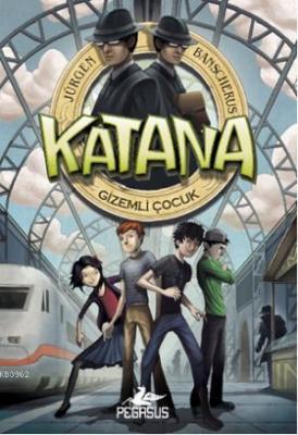 Katana - Gizemli Çocuk Jürgen Banscherus