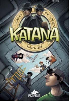 Katana - Kara Işık Jürgen Banscherus