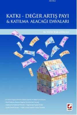 Katkı Değer Artış Payı & Katılma Alacağı Davaları Fatih Karamercan