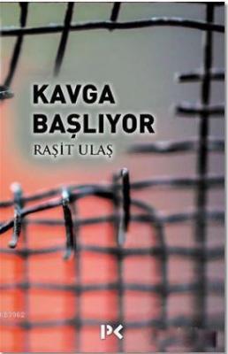 Kavga Başlıyor Raşit Ulaş