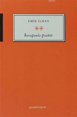 Kavuğunda Pişekar Emir İlhan