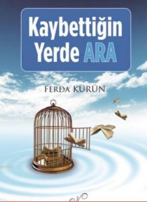 Kaybettiğin Yerde Ara Ferda Kürün