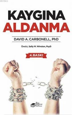 Kaygına Aldanma David A. Carbonell