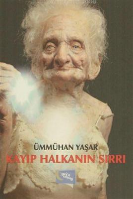 Kayıp Halkanın Sırrı Ümmühan Yaşar