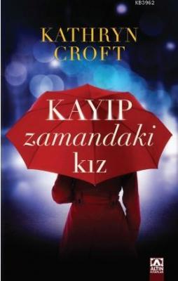 Kayıp Zamandaki Kız Kathryn Croft