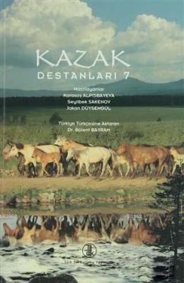 Kazak Destanları 7 Karasaş Alpısbayeva