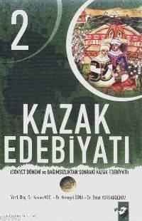 Kazak Edebiyatı 2 Kenan Koç Almagül İsina Bolat Korganbekov Kenan Koç 