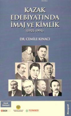 Kazak Edebiyatında İmaj Ve Kimlik Cemile Kınacı