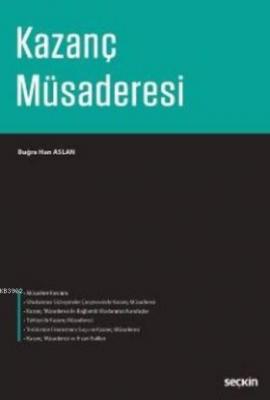 Kazanç Müsaderesi Buğra Han Aslan