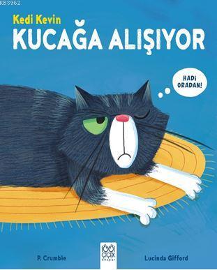 Kedi Kevin Kucağa Alışıyor P. Crumble