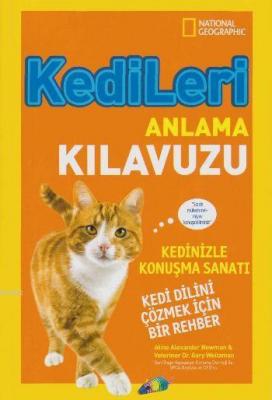 Kedileri Anlama Kılavuzu Aline Alexander Newman Gary Weitzman